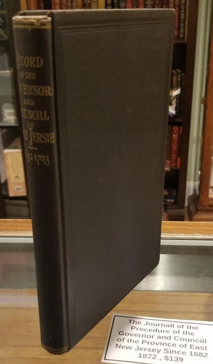The Journall of the Procedure of the Governor and Councill of the Province of East New Jersey From and After the First Day of December Anno Dmni - 1682