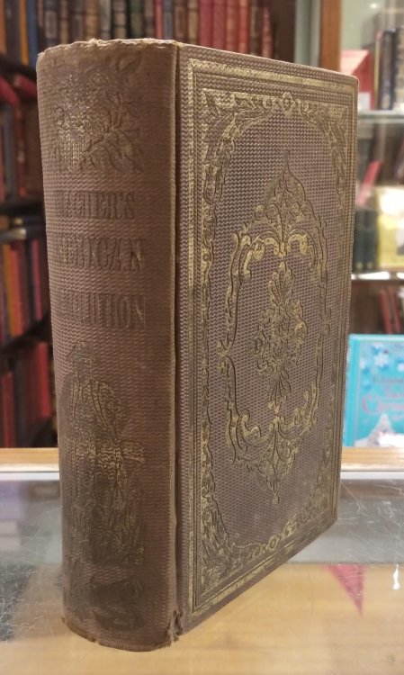 MILITARY JOURNAL OF THE AMERICAN REVOLUTION, From the Commencement to the Disbanding of the American Army.
