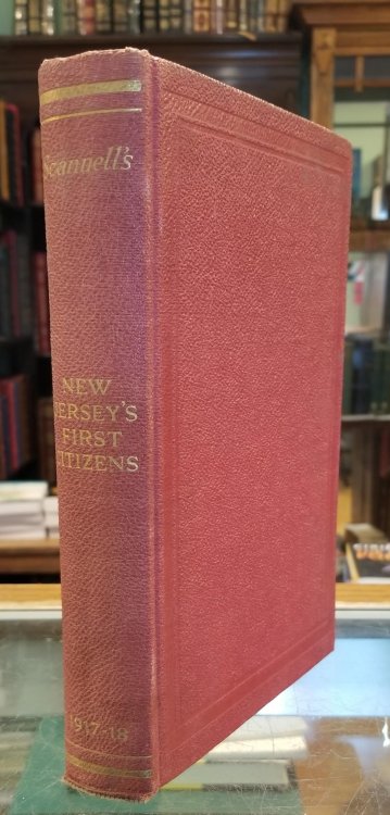 Scannell's New Jersey's First Citizens 1917 - 1918