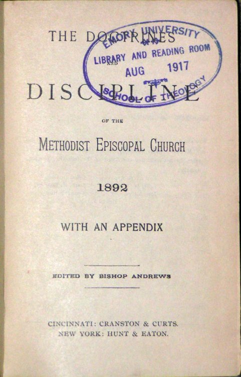 Discipline, 1892. The Doctrines and Discipline of the Methodist Episcopal Church. 1892.