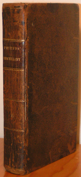 Friends' Miscellany: Being a Collection of Essays and Fragments, Biogr