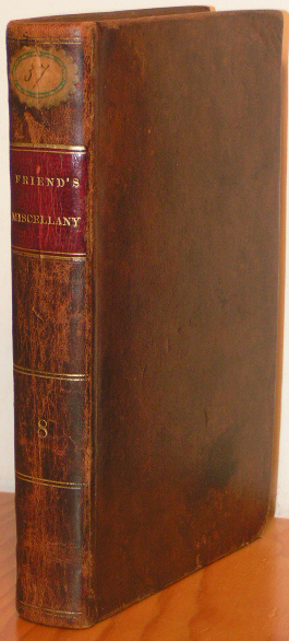Friends' Miscellany: Being a Collection of Essays and Fragments, Biogr