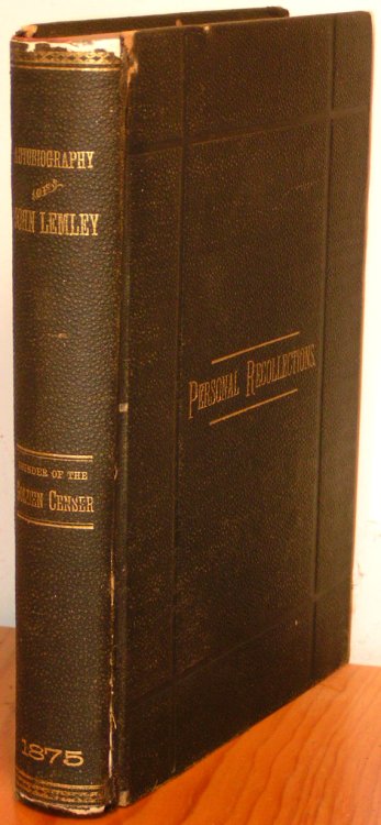 Autobiography and Personal Recollections of John Lemley, Editor of the