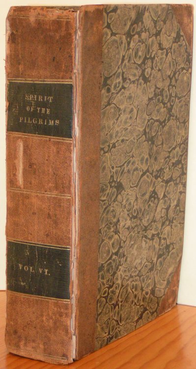 The Spirit of the Pilgrims, for the Year 1833. Volume VI.