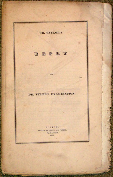 Dr. Taylor's Reply to Dr. Tyler's Examination.