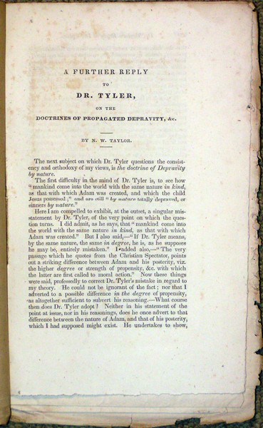 A Further Reply to Dr. Tyler, on the Doctrines of Propagated Depravity, &c. By N.W. Taylor.