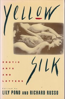 Yellow Silk: Erotic Arts And Letters
