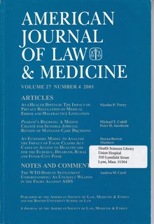 American Journal of Law & Medicine Vol 27 No. 4 2001: An eHealth Diptych-The Impact of Privacy Regulation on Medical Error and Malpractice Litigation