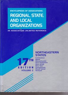 Regional, State, And Local Organizations: Northeastern States (Encyclopedia of Associations: Regional, State & . Vol. 2: Northeastern States)