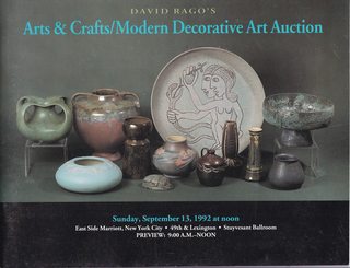 David Rago's Art & Crafts/ Modern Decorative Art Auction; Sunday, September 13, 1992 at noon. East Side Marriott New York.