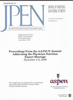 JPEN (Journal of Parenteral and Enteral Nutrition) Vol. 34 Supplement 1 Nov. 2010: Proceedings From the A.S.P.E.N. Summit Addressing the Physician Nutrition Expert Shortage (Dec. 4-6, 2009)