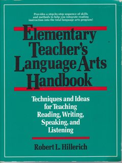 Elementary Teacher's Language Arts Handbook: Techniques, Ideas for Teaching : Teaching Reading As a Language Art