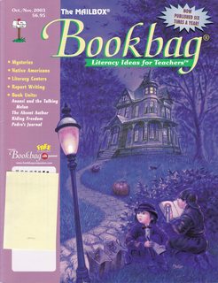 The Mailbox Bookbag: The Teacher's Idea Magazine for Children's Literature (Oct. /Nov. 2003, Volume 8, Number 2)