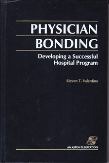 Physician Bonding: Developing a Successful Hospital Program