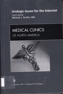 Urologic issues for the Internist, An Issue of Medical Clinics of North America (Volume 95-1) (The Clinics: Internal Medicine (Volume 95-1))