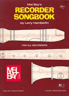 Mel Bay's Recorder Songbook: For All Recorders: A Collection of Folk Songs from the Americas, Europe and Australia