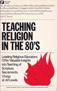 Teaching Religion in the 80's- A Catechist Collection