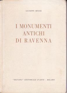 I MONUMENTI ANTICHI DI RAVENNA.