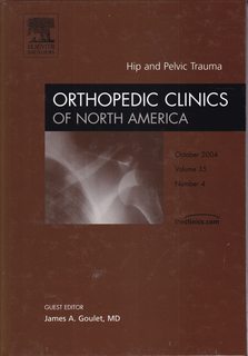 The Orthopedic Clinics of North America Vol. 35 No. 4 October 2004: Hip and Pelvic Trauma