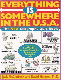 Everything Is Somewhere in the U.S.A./the New Geography Quiz Book
