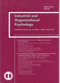 Industrial and Organizational Psychology: Perspectives on Science and Practice Vol. 6 Issue 1 March 2013, Employability and Career Success: Bridging the Gap between Theory and Practice