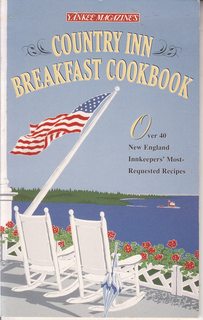 COUNTRY INN BREAKFAST COOKBOOK: Over 40 New England Inkeepers Most Requested Recipes .dinnertime is not the sole domain of lively conversation.the breakfast meal is just as good a time for strangers to meet and share travel stories. (YANKEE MAGAZINE)