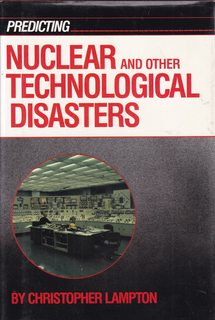 Predicting Nuclear and Other Technological Disasters (Predicting Series)