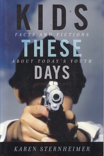 Kids These Days: Facts and Fictions About Today's Youth