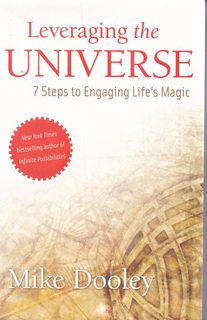 Leveraging the Universe: 7 Steps to Engaging Life's Magic