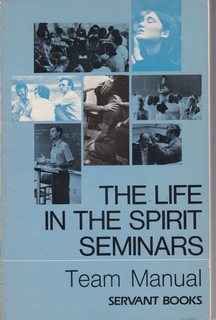 The Life in the Spirit Seminars (Team Manual)