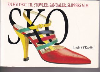 SKO : En Hyldest Til Stovler, Sandaler, Slippers M.M. -