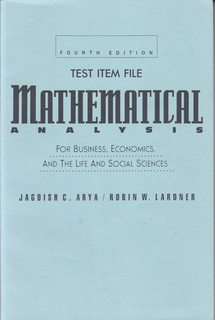 Test Item File: Mathematical Analysis for Business, Ecomomics, and the Life and Social Sciences