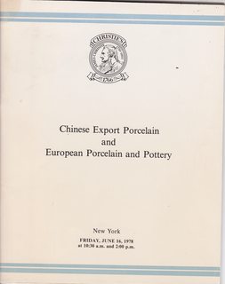 Chinese Export Porcelain and European Porcelain and Pottery: Christie's New York Friday, June 18, 1978)