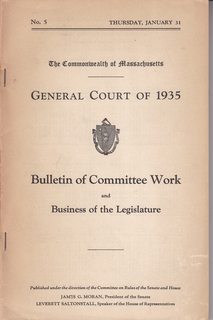 The Commonwealth of Massachusetts, General Court of 1935; Bulletin of Committee Work and Business of the Legislature. No. 5 Thursday, Jan. 31