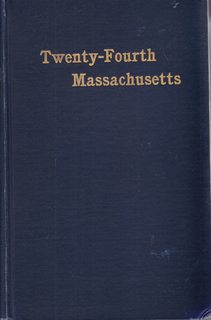 THE TWENTY-FOURTH REGIMENT; Massachusetts Volunteers, 1861-1866 