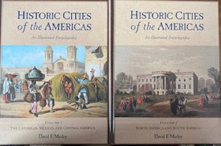 Historic Cities of the Americas: An Illustrated Encyclopedia 2 Vol Set