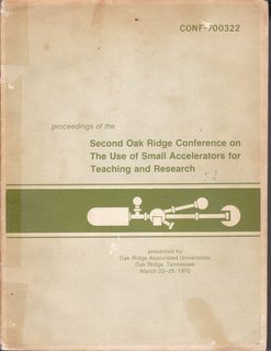 proceedings of the second oak ridge conference on the use Of small accelerators for teaching And Research