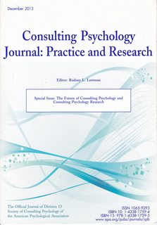 Consulting Psychology Journal: Practice and Research Vol. 65 No. 4 December 2013, Special Issue: The Future of Consulting Psychology and Consulting Psychology Research