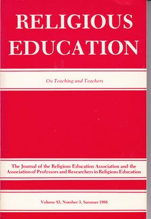 Religious Education-The Journal of the Religious Education and the Associations of Professors and Researchers in Religious Ed. Vol. 83 No. 3 Summer 1988: Theme-On Teaching and Teachers