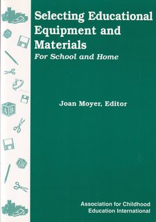 Selecting Educational Equipment and Materials for School and Home