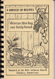 A Harvest of Recipes: Shepherd of the Hills Lutheran Church Simsbury Connecticut