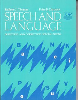 Speech and Language: Detecting and Correcting Special Needs (The Allyn and Bacon Detecting and Correcting Series)