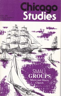 Chicago Studies Vol 31 No. 2 August 1992: Small Groups-Micro and Macro Church