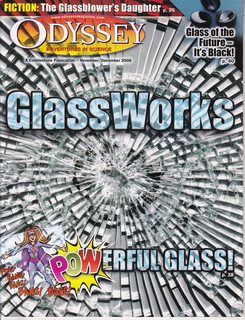 Odyssey-Adventures in Science Vol 17 No 9 Nov. /Dec. 2008: Glass-Works