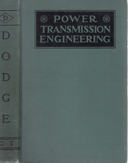 Dodge Manufacturing Company, Power Transmission Engineers and the Manufactures of the Dodge D- Line Power Transmission Machinery. Catalogue Number C Seven