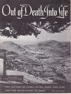 Out of Death Into Life: The Letters of James, Peter, John and Jude and the Revelation to John (Revised Standard Version)