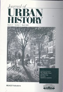 Journal of Urban History Vol. 31 No. 3 March 2005. Special Issue Devoted to the Middle Class and the City