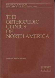 Foot and Ankle Trauma: The Orthopedic Clinics of North America Vol. 32 No. 1 January 2001