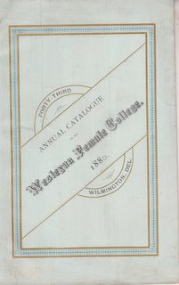 Forty-Third Annual Catalogue of Wesleyan Female College Wilmington, Delaware for the Collegiate Year 1880-81