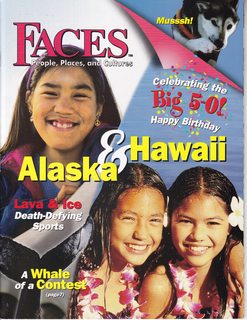 Faces: People Places and Cultures, January 2009 Vol. 25 No. 4: Celebrating the Big 5-0!- Alaska and Hawaii
